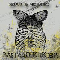 Redub!, Mr Roger - Bastard Klik - EP