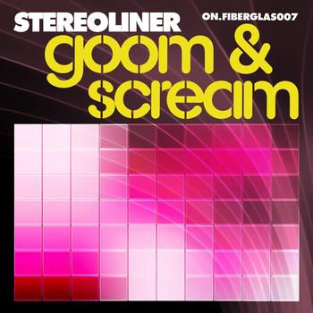 Stereoliner - Goom & Scream