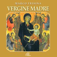 Marco Frisina - Vergine madre