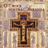 Marco Frisina - O croce nostra speranza