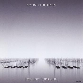 Rodrigo Rodriguez - Beyond the Times