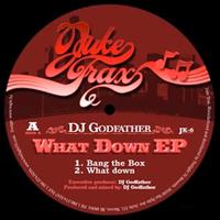 DJ Godfather - What Down EP