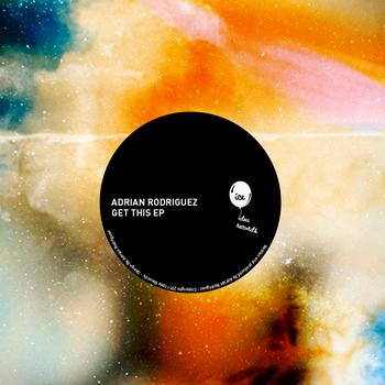Adrian Rodriguez - Get This EP