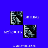 BB King - My Roots