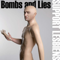 Support Lesbiens - Bombs and Lies