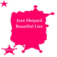 Jean Shepard - Beautiful Lies