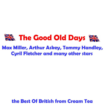 Various Artists - The Good Old Days