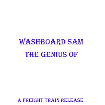 Washboard Sam - The Genius Of