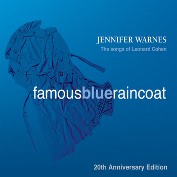 Jennifer Warnes - Famous Blue Raincoat: 20th Anniversary Edition (Digitally Remastered)