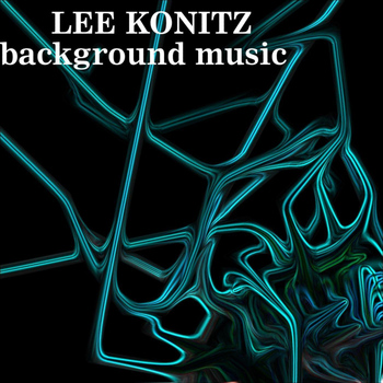 Lee Konitz - Background Music