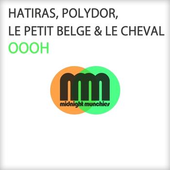 Hatiras, Polydor and Le Petit Belge & Le Cheval - Oooh