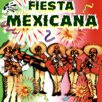 Various Artists - Fiesta Mexicana