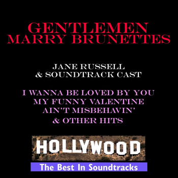 Jane Russell & Soundtrack Cast - Gentlemen Marry Brunettes