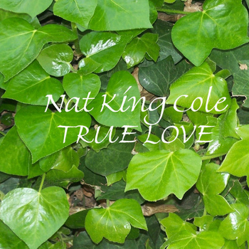 Nat King Cole - True Love