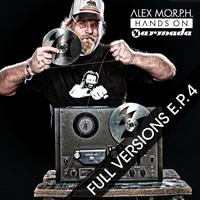 Alex M.O.R.P.H. - Hands On Armada - Full Versions E.P. 4