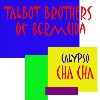 Talbot Brothers Of Bermuda - Calypso Cha Cha