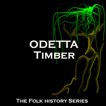 Odetta - Timber