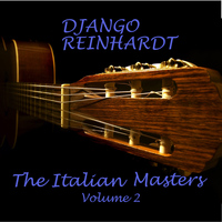 Django Reinhardt & Le Quintette Du Hot Club De France - The Italian Masters - Vol 2