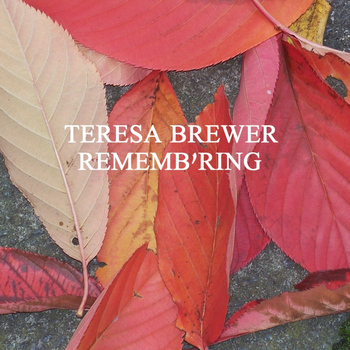 Teresa Brewer - Rememb'ring