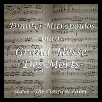 Dimitri Mitropoulos - Grande Messe Des morts