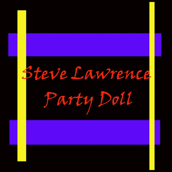Steve Lawrence - Party Doll