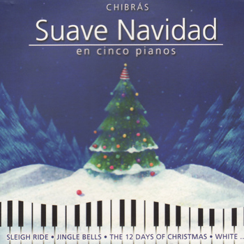 Chibrás - Suave Navidad