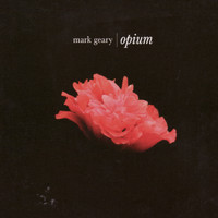 Mark Geary - Opium