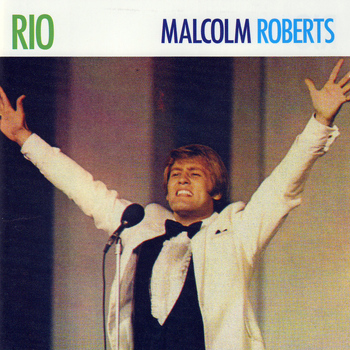 Malcolm Roberts - Rio