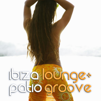 Imada - Ibiza Lounge: Patio Groove