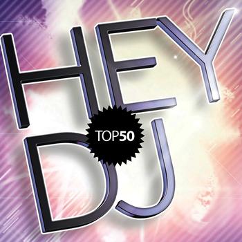 Various Artists - Hey Dj's Top 50