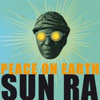 Sun Ra - Peace On Earth