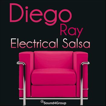 Diego Ray - Elektrical Salsa