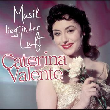 Caterina Valente - Musik Liegt In Der Luft