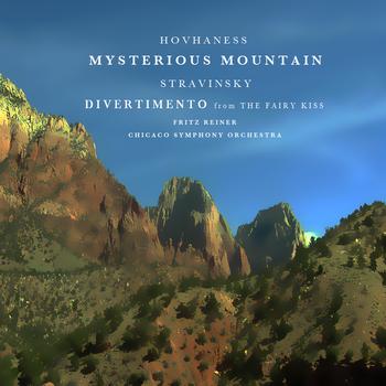 Chicago Symphony Orchestra conducted by Fritz Reiner - Hovhaness: Mysterious Mountain - Stravinsky: Divertimento from "The Fairy Kiss"