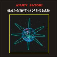 Anjey Satori - Healing Rhythm of Earth