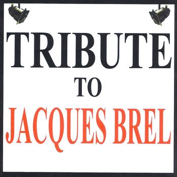 Various Artists - Tribute to Jacques Brel