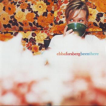 Ebba Forsberg - Been There (Bonus version)