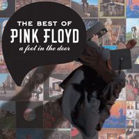 Pink Floyd - The Best Of Pink Floyd: A Foot In The Door (2011 Remastered Version)