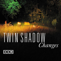 Twin Shadow - Changes