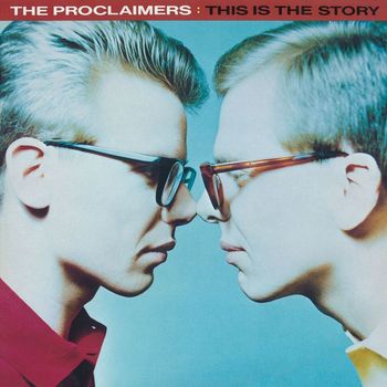 The Proclaimers - This Is the Story (2011 Remaster)