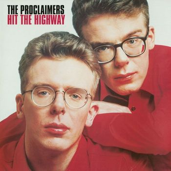 The Proclaimers - Hit the Highway (2011 Remaster)
