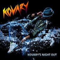 Kovary - Kovary's Night Out