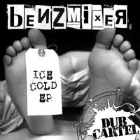 Benzmixer - Ice Cold EP