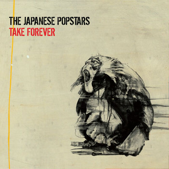 The Japanese Popstars - Take Forever