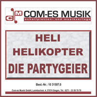 Die Partygeier - Heli Heli Helikopter
