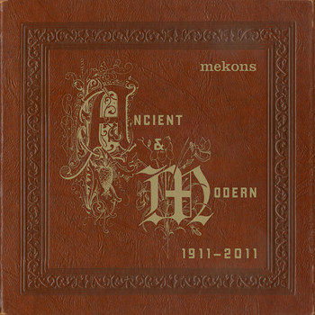 Mekons - Ancient & Modern 1911 - 2011