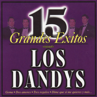 Los Dandys - 15 Grandes Éxitos