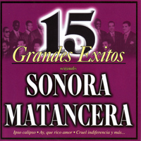 Sonora Matancera - 15 Grandes Éxitos
