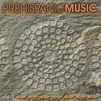 MDM - Prehispanic Music, Vol. III