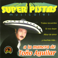 MBM - Super Pistas  - A la Manera de Toño Aguilar